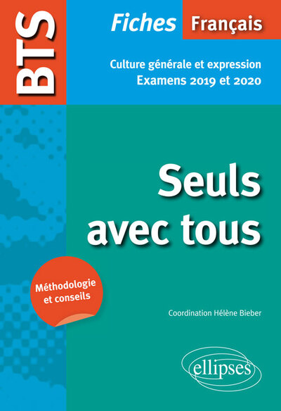 BTS Français - Culture générale et expression - Nouveau thème de culture générale. Examens 2019 et 2020 (9782340024816-front-cover)