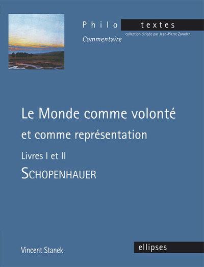 Schopenhauer, Le monde comme volonté et comme représentation, livres I et II (9782340004115-front-cover)