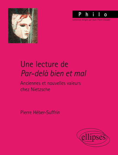 Une lecture de Par-delà bien et mal. Anciennes et nouvelles valeurs chez Nietzsche (9782340018952-front-cover)