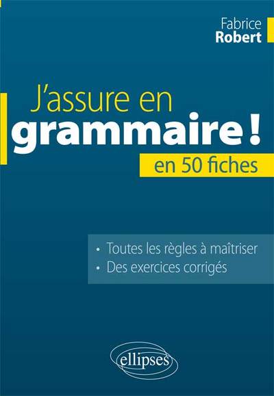 J’assure en grammaire. La grammaire française en 50 fiches (9782340002296-front-cover)