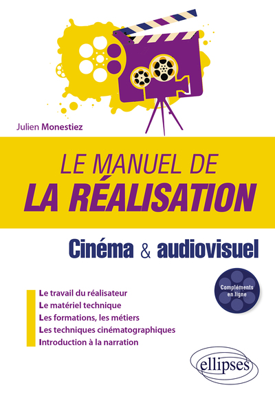 Le manuel de la réalisation - Cinéma et audiovisuel (9782340069435-front-cover)