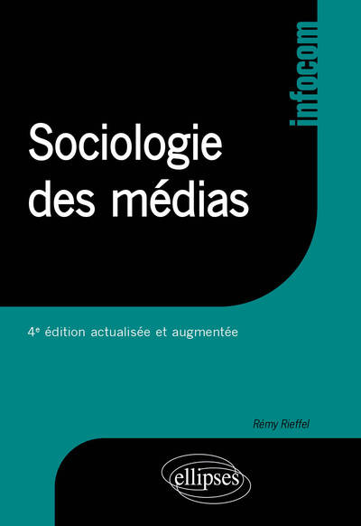 Sociologie des médias - 4e édition actualisée et augmentée (9782340008199-front-cover)