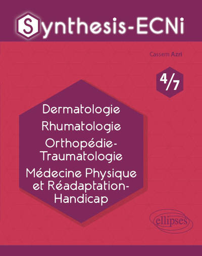 Synthesis-ECNi - 4/7 - Dermatologie Rhumatologie Orthopédie-Traumatologie Médecine Physique et Réadaptation-Handicap (9782340033092-front-cover)