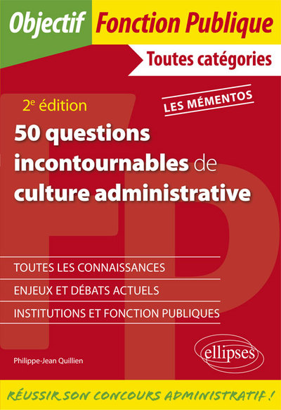 50 questions incontournables de culture administrative - Toutes catégories - 2e édition (9782340029248-front-cover)