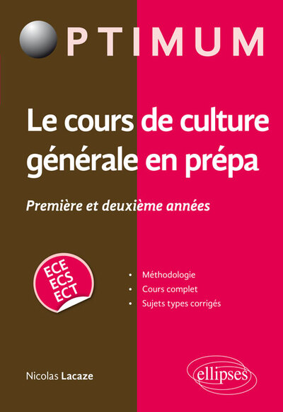 Le cours de culture générale en prépa - Première et deuxième années  / ECE-ECS-ECT (9782340020191-front-cover)