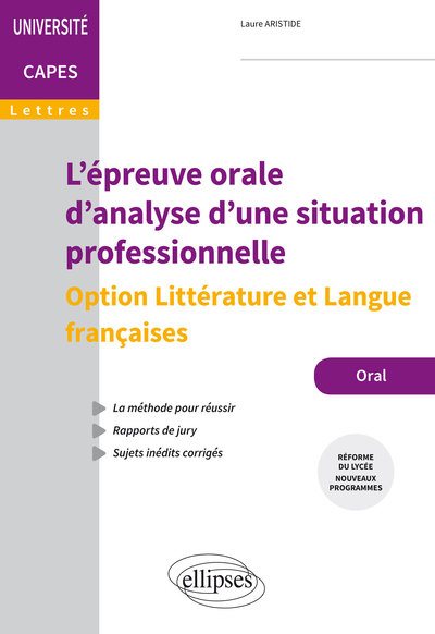 L'épreuve orale d'analyse d'une situation professionnelle - Option Littérature et Langue françaises - Capes de Lettres (9782340035690-front-cover)