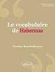 Le vocabulaire de Habermas (9782340004399-front-cover)