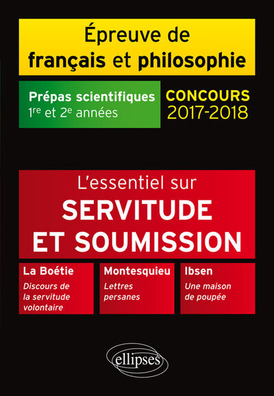 Servitude et soumission. La Boétie, Discours de la servitude volontaire - Montesquieu, Lettres persanes - Ibsen, Une maison de p (9782340011700-front-cover)