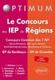 Le Concours des IEP de Régions - Concours commun des 7 IEP (Aix-en-Provence, Lille, Lyon, Rennes, Saint-Germain-en-Laye, Strasbo (9782340002548-front-cover)