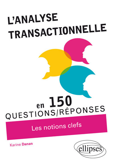 L’Analyse transactionnelle en 150 questions/réponses (9782340009288-front-cover)
