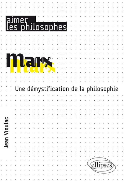 Marx. Une démystification de la philosophie (9782340026841-front-cover)