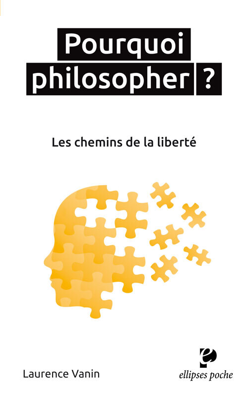 Pourquoi philosopher ? Les chemins de la liberté (9782340017542-front-cover)