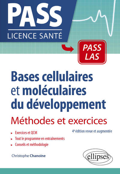 Bases cellulaires et moléculaires du développement - Méthodes et exercices - 4e édition revue et augmentée (9782340041417-front-cover)