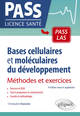 Bases cellulaires et moléculaires du développement - Méthodes et exercices - 4e édition revue et augmentée (9782340041417-front-cover)