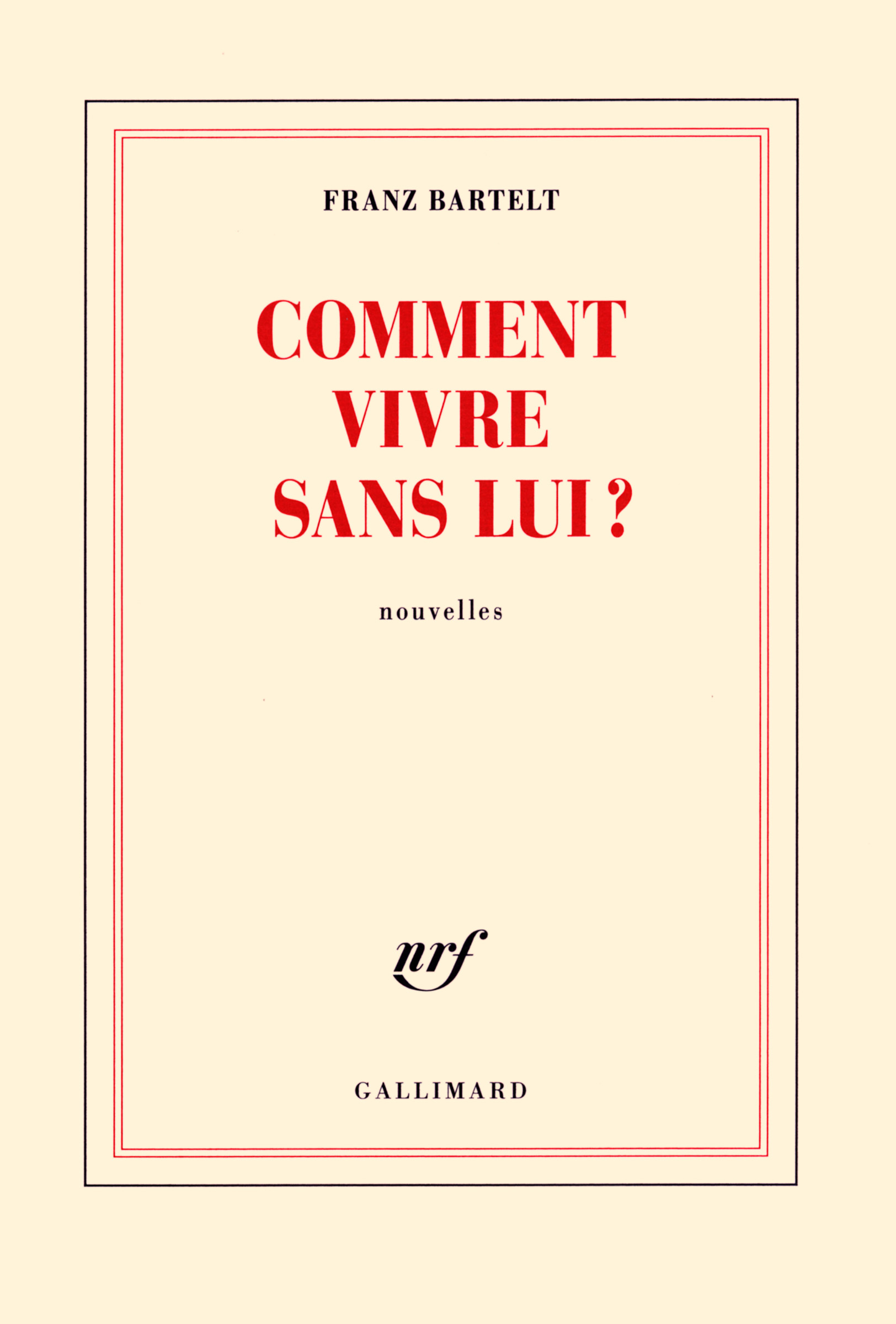 Comment vivre sans lui ? (9782072689659-front-cover)