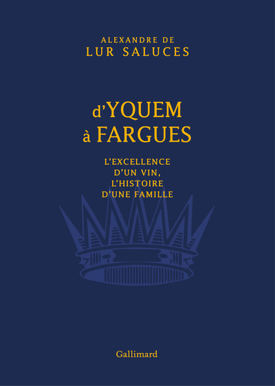 D'Yquem à Fargues, L'excellence d'un vin, l'histoire d'une famille (9782072694851-front-cover)