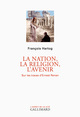 La nation, la religion, l'avenir, Sur les traces d'Ernest Renan (9782072699573-front-cover)