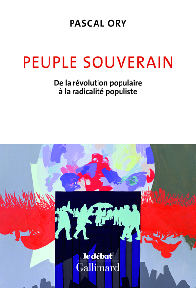 Peuple souverain, De la révolution populaire à la radicalité populiste (9782072693441-front-cover)