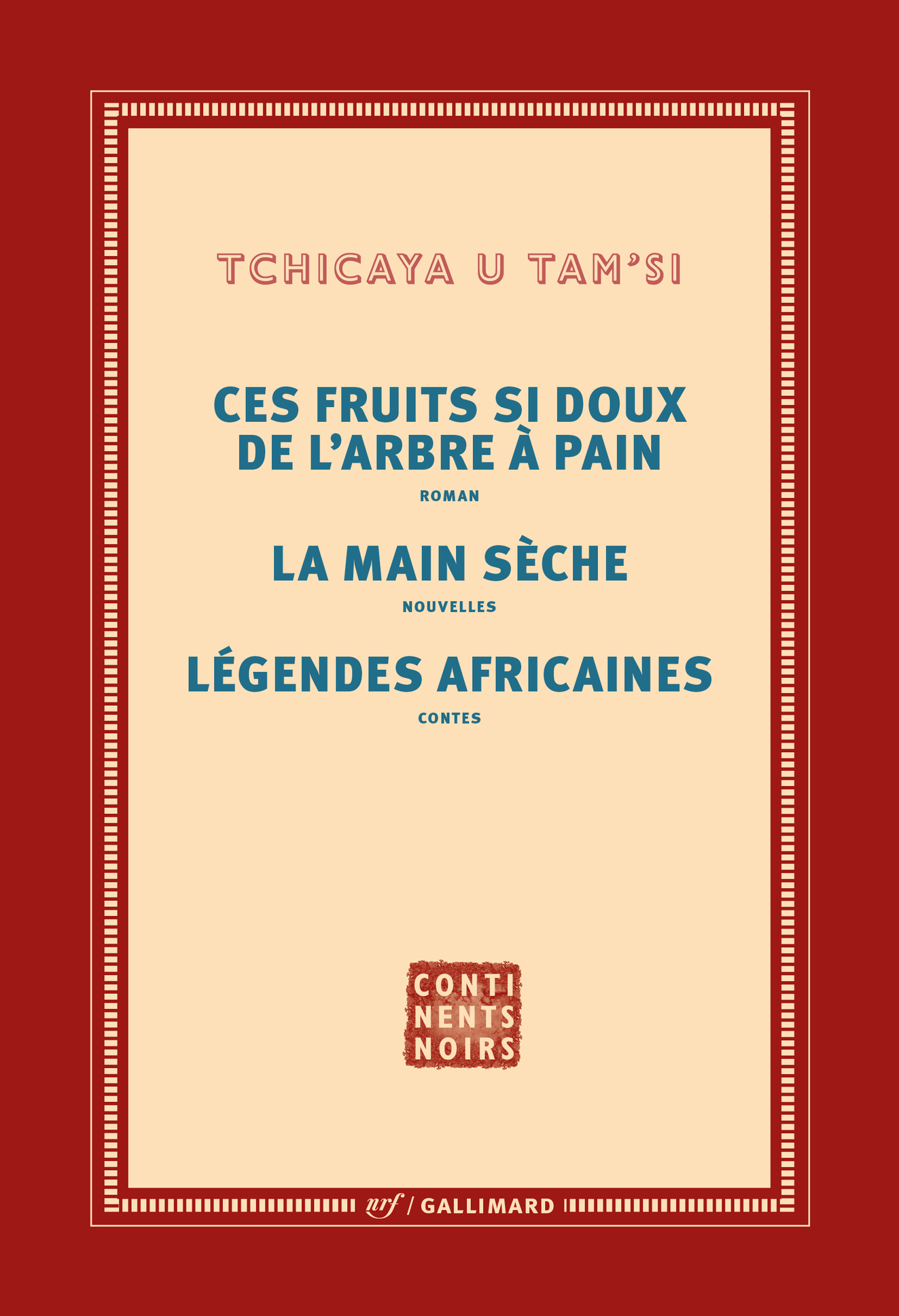 Ces fruits si doux de l'arbre à pain - La main sèche - Légendes africaines, LES FRUITS SI DOUX DE L'ARBRE A PAIN - LA MAIN SECHE (9782072687495-front-cover)