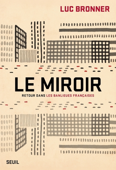 Le Miroir, Retour dans les banlieues françaises (9782021561395-front-cover)