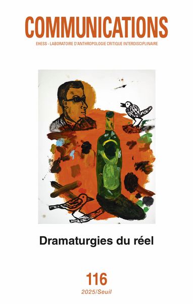 Communications, n° 116. Dramaturgies du réel (9782021591200-front-cover)