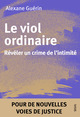 Le Viol ordinaire, Révéler un crime de l'intimité (9782021597561-front-cover)