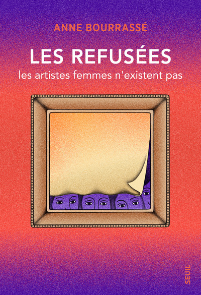 Les Refusées, Les artistes femmes n'existent pas (9782021591279-front-cover)