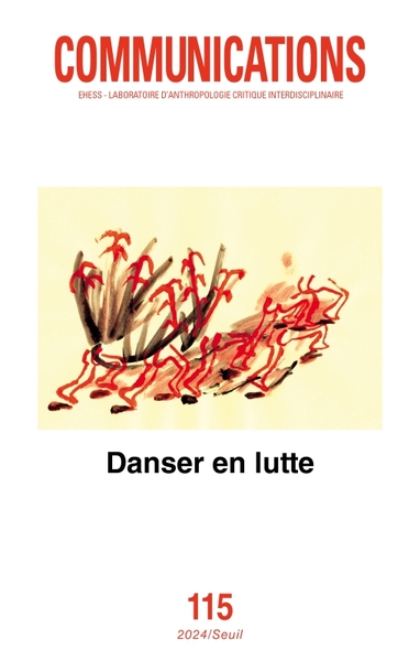 Communications, n° 115, Danser en lutte, Numéro coordonné par Marie Glon et Bianca Maurmayr (9782021574654-front-cover)