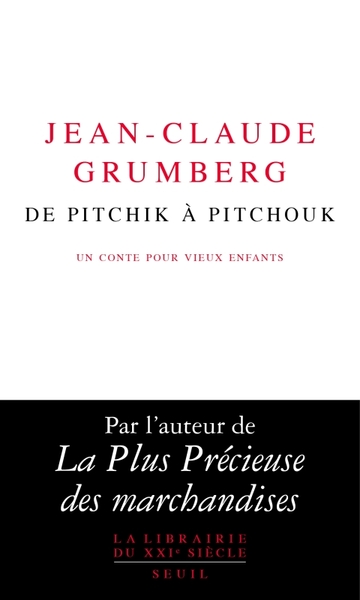 De Pitchik à Pitchouk, Un conte pour vieux enfants (9782021529715-front-cover)