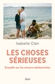 Les Choses sérieuses, Enquête sur les amours adolescentes (9782021510133-front-cover)
