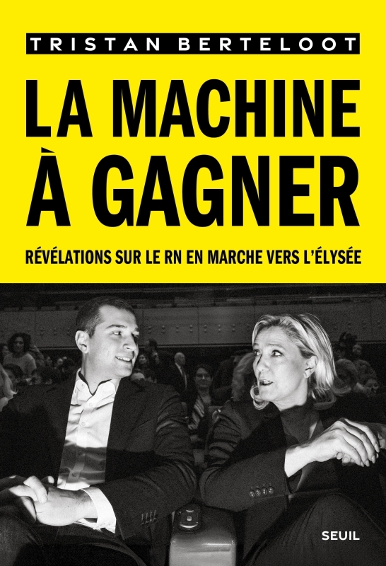 La Machine à gagner, Révélations sur le RN en marche vers l'Elysée (9782021539660-front-cover)