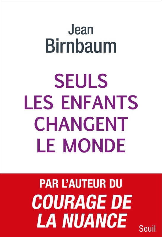 Seuls les enfants changent le monde (9782021507911-front-cover)