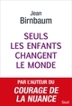 Seuls les enfants changent le monde (9782021507911-front-cover)