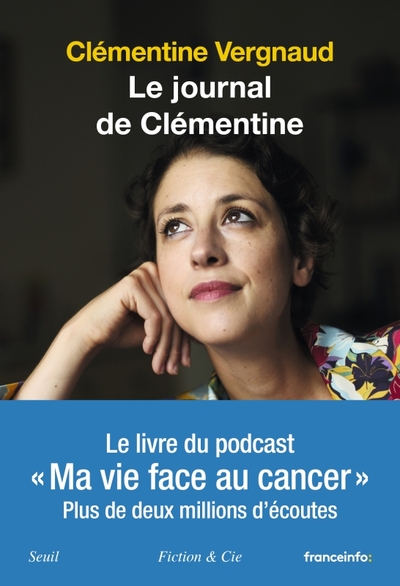 Le Journal de Clémentine, Ma vie face au cancer (9782021575590-front-cover)