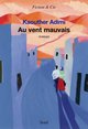 Au vent mauvais (9782021503562-front-cover)