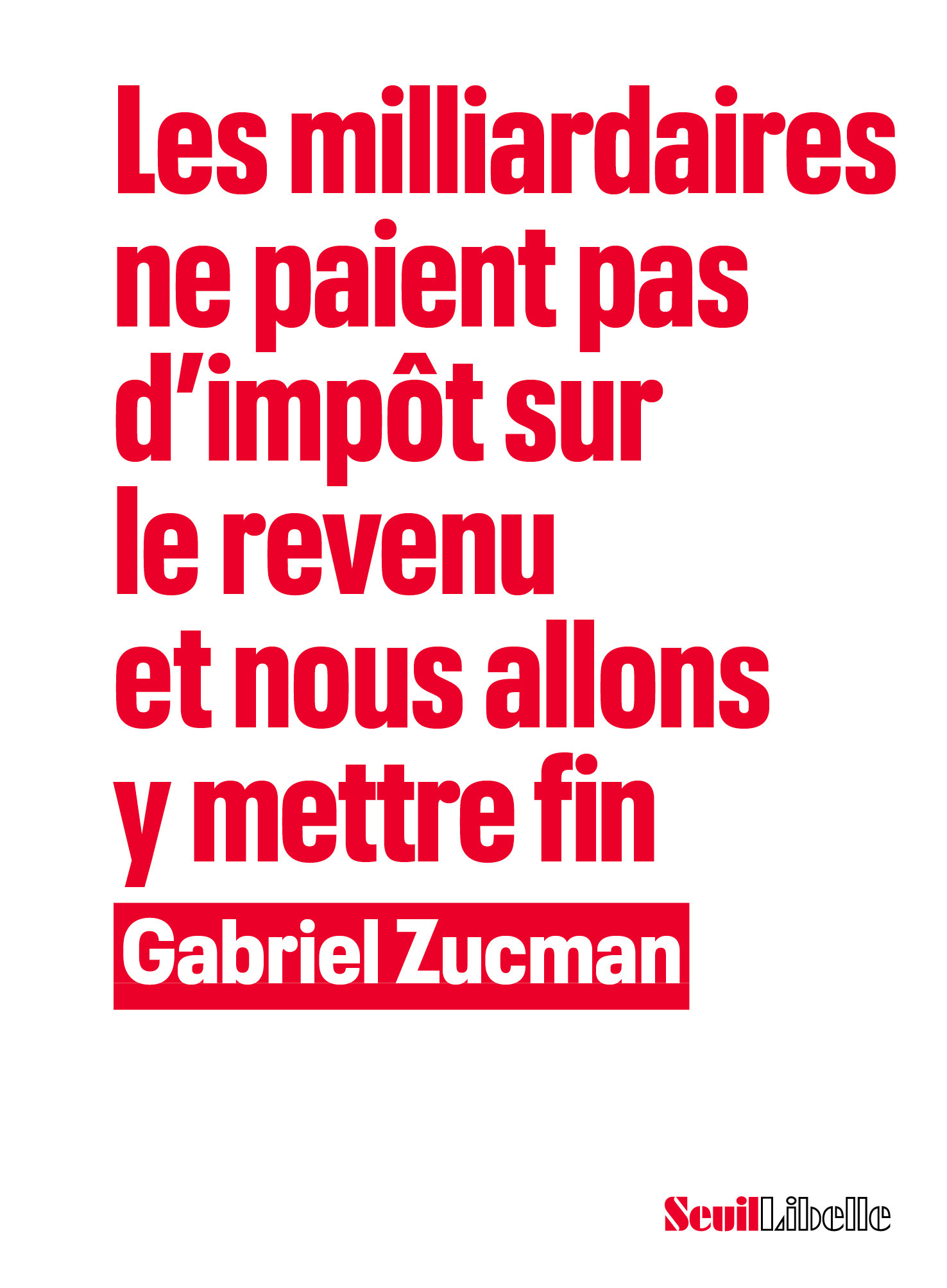 Les Milliardaires ne paient pas d’impôt sur le revenu et nous allons y mettre fin (9782021538601-front-cover)