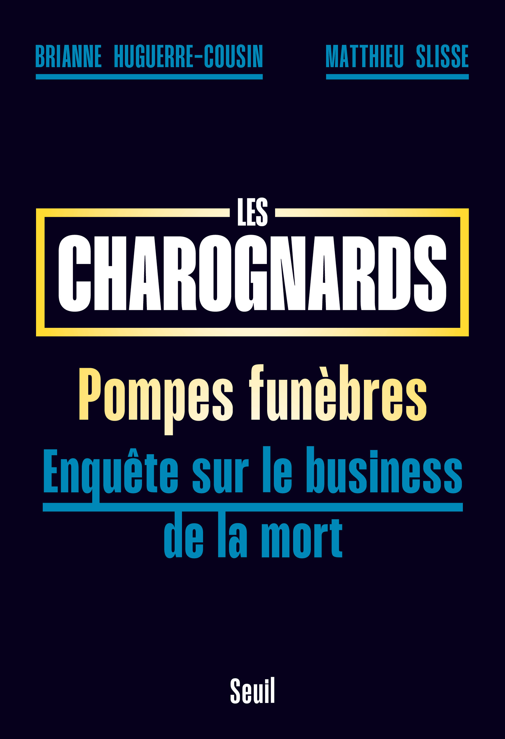 Les Charognards, Pompes funèbres : enquête sur le business de la mort (9782021597714-front-cover)