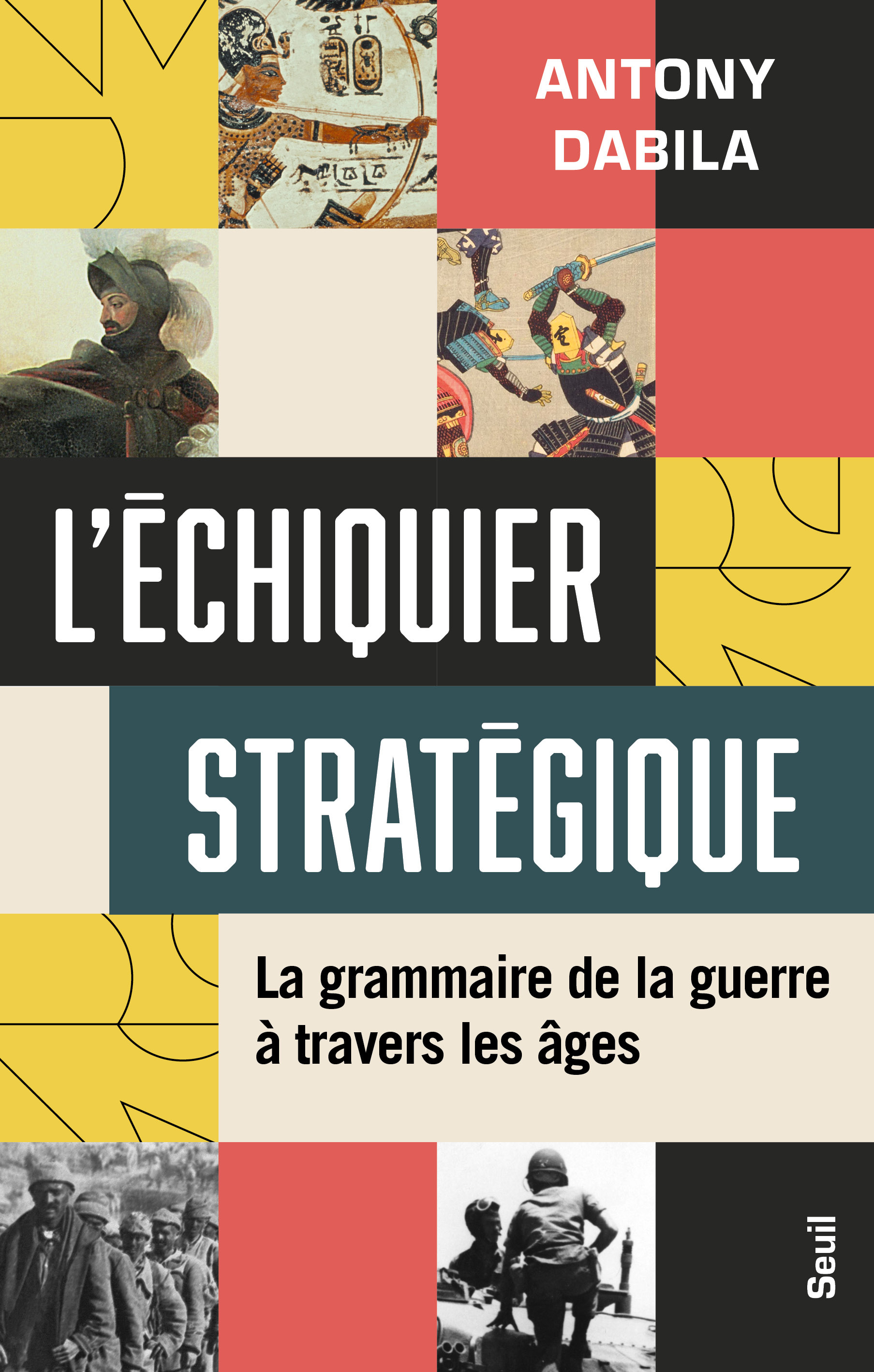 L'Échiquier stratégique, La grammaire de la guerre à travers les âges (9782021589795-front-cover)