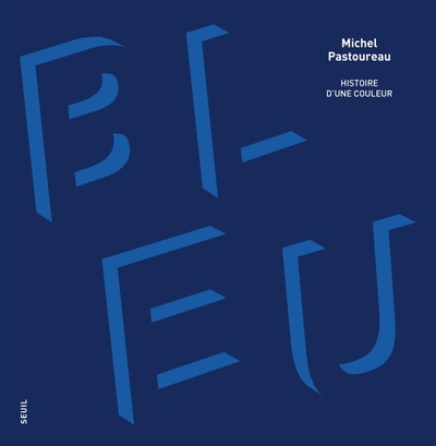 Bleu, Histoire d'une couleur (9782021517200-front-cover)