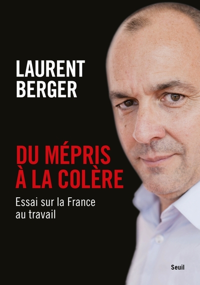 Du mépris à la colère, Essai sur la France au travail (9782021541779-front-cover)