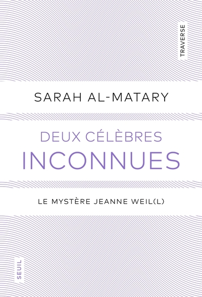 Deux célèbres inconnues, Le mystère Jeanne Weil(l) (9782021519501-front-cover)