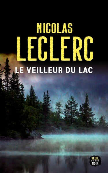 Le Veilleur du lac (9782021535020-front-cover)