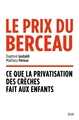 Le Prix du berceau, Ce que la privatisation des crèches fait aux enfants (9782021534986-front-cover)