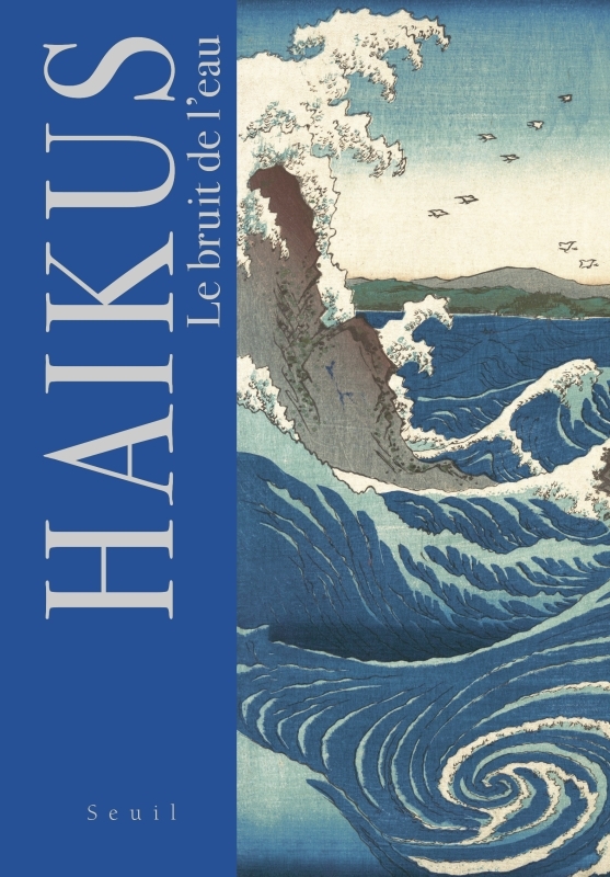 Haïkus. Le bruit de l'eau (9782021572148-front-cover)