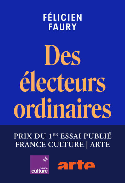 Des électeurs ordinaires, Enquête sur la normalisation de l'extrême droite (9782021518948-front-cover)