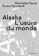 Alaska, L'usure du monde (9782021585230-front-cover)