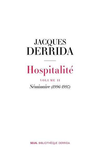 Hospitalité. Volume II. Séminaire (1996-1997), Volume II. Séminaire (1996-1997) (9782021518122-front-cover)