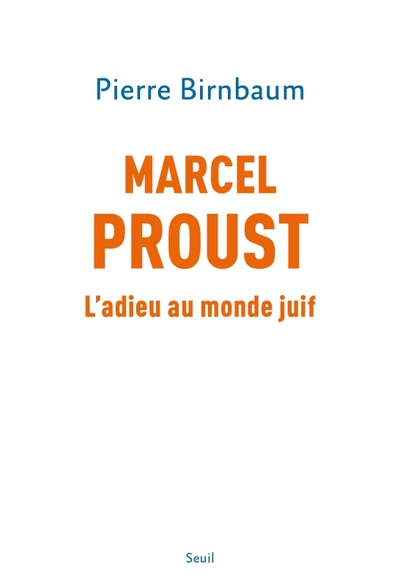 Marcel Proust, L'adieu au monde juif (9782021506822-front-cover)
