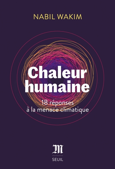 Chaleur humaine, 18 réponses à la menace climatique (9782021544183-front-cover)