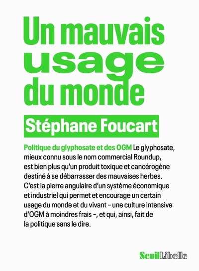 Un mauvais usage du monde, Politique du glyphosate et des OGM (9782021536027-front-cover)